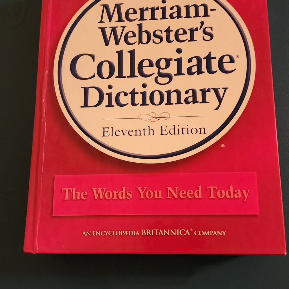 Merriam Websters Cillegiate Dictionary